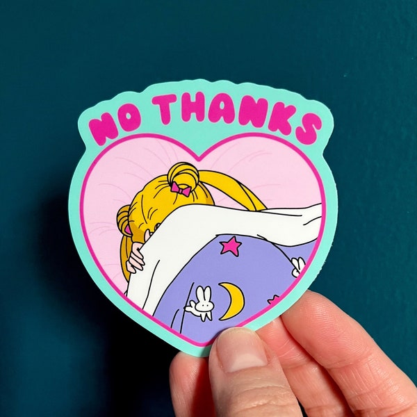 No Thanks Sailor Moon Sticker, Sailor Moon Vinyl Sticker, Sailor Moon Inspired Sticker, 90's anime fan gift, Dark Humor Sticker