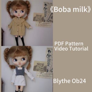 May include: Two Blythe dolls wearing different outfits. The doll at the top is wearing a tan coat with a brown bow and black tights. The doll at the bottom is wearing a white dress with a black and white checked top. Both dolls have blonde hair in pigtails. The image includes the text "Boba milk", "PDF Pattern Video Tutorial", and "Blythe Ob24".