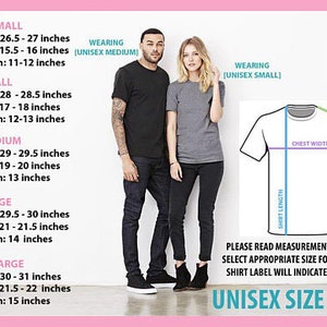 May include: Unisex size guide for t-shirts with measurements in inches for chest width, shirt length, and sleeve length. The guide shows a man and woman wearing t-shirts in different sizes.
