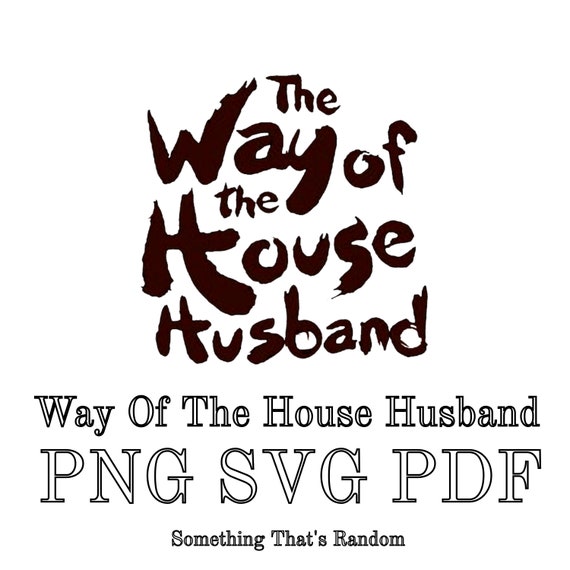 Way Of The House Husband Wife Way of the House Husband Logo SVG PNG PDF | Etsy