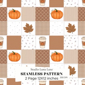 May include: A seamless digital pattern featuring a grid of squares with orange pumpkins, brown maple leaves, and coffee cups. The background includes various brown and white textures like polka dots, stripes, and lattice prints. Text reads Studio Luna Luxe SEAMLESS PATTERN 2 Page 12X12 inches 300 DPI.