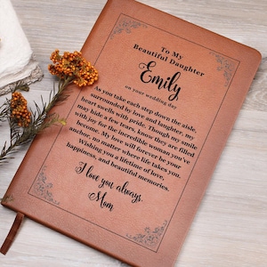 Mother To Daughter Wedding Gift, Personalized Leather Journal Notebook, Bride Gift From Mom, Bridal Shower Gift For Daughter,  Wedding Gift