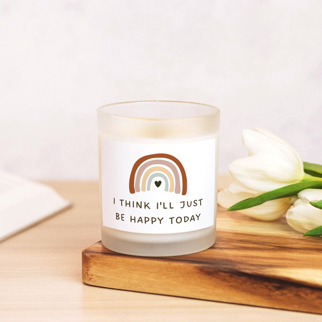 Mental Health Candle Ill Be Happy Today Candle Mental Etsy