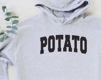 Potato Sweatshirt, Potato Shirt, Potato Hoody, Potato Hoodie, Funny Potato Shirt, Potato Lover, Potato Gift, Potato Costume, Mashed Potatoes