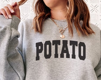 Potato Sweatshirt, Potato Shirt, Funny Potato Shirt, Potato Lover, Potato Gift, Potato Costume, Mashed Potatoes, Fries, Funny Potato Shirt