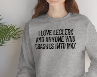 I Love Leclerc and Anyone who Crashes Into Max