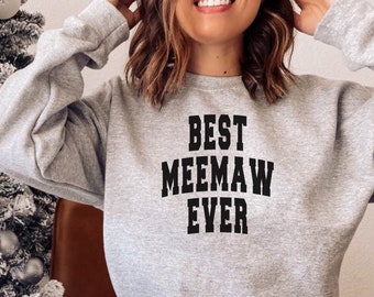 Best Meemaw Ever, Gift for Grandma, Happiness Meemaw, Happy Meemaw, Grandma Shirt, Grandma Sweatshirt, Grandparents Shirts, Meemaw Gift