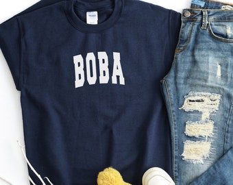 Boba Sweatshirt, Boba Shirt, Funny Boba Shirt, Boba Lover, Boba Gift, Boba Costume, Boba Tea, Boba Drink, Funny Boba Shirt, Milk Tea