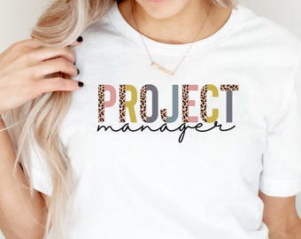 Project Manager Shirt, Project Manager T-Shirt, Project Shirt, Project Manager, Cute Project Manager Shirt, Project Manager Gift