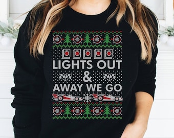 Lights Out And Away We Go Holiday Sweatshirt, Formula Racing Sweatshirt, Lights Out Christmas Sweatshirt, Formula Ugly Christmas Shirt