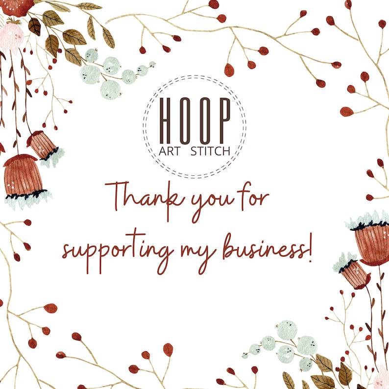 Peut inclure: Un fond blanc avec un cercle brun qui dit "HOOP ART STITCH" et le texte "Merci de soutenir mon entreprise !" entour&eacute; de branches brunes avec des baies rouges et des fleurs blanches.