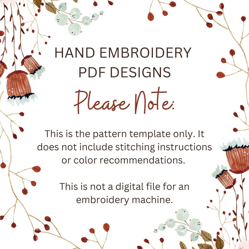 Puede incluir: Imagen cuadrada con el texto "HAND EMBROIDERY PDF DESIGNS" y "Please Note:". El texto explica que la plantilla del patr&oacute;n no incluye instrucciones ni recomendaciones de color y no es un archivo digital para una m&aacute;quina. Borde floral de acuarela.