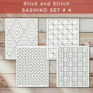 May include: Four white rectangular Sashiko pattern templates with black stitched designs. The patterns include geometric shapes, zigzags, and cross-like designs. The text "Stick and Stitch SASHIKO SET # 4" is at the top.