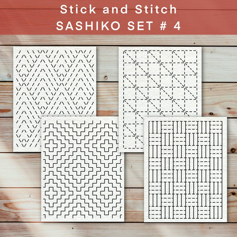 May include: Four white rectangular Sashiko pattern templates with black stitched designs. The patterns include geometric shapes, zigzags, and cross-like designs. The text "Stick and Stitch SASHIKO SET # 4" is at the top.