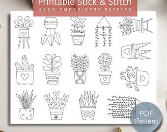 May include: A black and white printable hand embroidery pattern featuring various potted plants. The design includes plants with heart-shaped leaves, cacti, and hanging plants. The text "Printable Stick & Stitch Hand Embroidery Pattern" is at the top.