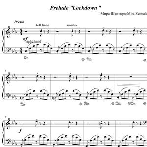 Peut inclure: Partition de piano intitulée "Prélude 'Lockdown'" de Mira Senturk. La partition présente des portées en clé de sol et de fa, avec l'indication de tempo "Presto". Comprend des termes musicaux tels que "main gauche", "main droite" et "similire".