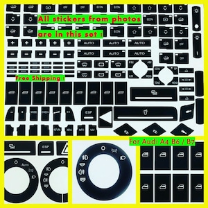 May include: A set of black car interior stickers for Audi A4 B6/B7 models. The stickers include various buttons and controls, such as "AUTO", "OFF", and "ESP". The text "All stickers from photos are in this set" is visible.