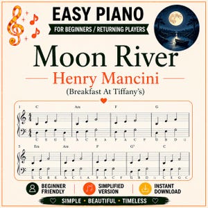 May include: A sheet music print for Moon River by Henry Mancini, featuring a simplified piano arrangement for beginners. The design includes a circular moonlit river graphic, musical notes, and clear staff notation with lettered chords.