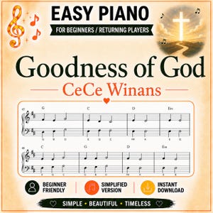 May include: A sheet music page for Goodness of God by CeCe Winans, labeled Easy Piano for Beginners/Returning Players. It features musical notation with chords G, C, D, and Em, a treble and bass clef, and a graphic of a glowing cross on a hill.