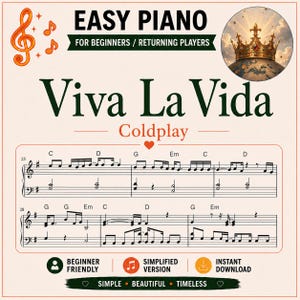May include: A digital sheet music page for Viva La Vida by Coldplay, labeled Easy Piano for Beginners and Returning Players. It features a treble and bass clef staff with chords, a crown graphic, musical notes, and icons for beginner friendly.