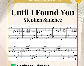 Until I Found You Piano Easy Sheet Music Arrangement for Beginners | Simplified Piano, PDF