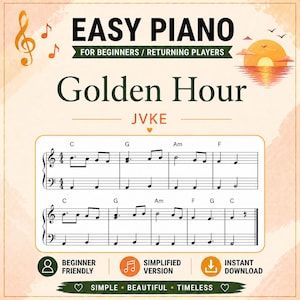 Könnte beinhalten: Noten für "Golden Hour" von JVKE, für Anfänger und Wiedereinsteiger. Das Design zeigt den Text "Easy Piano" und Symbole für eine vereinfachte Version und einen Sofort-Download auf hellem Hintergrund.
