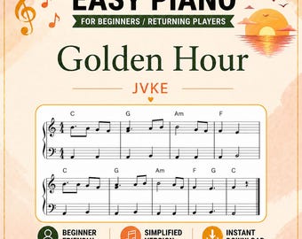 Golden Hour Piano Sheet Music - Simplified Arrangement for Beginners - Relaxing Piano Song - PDF
