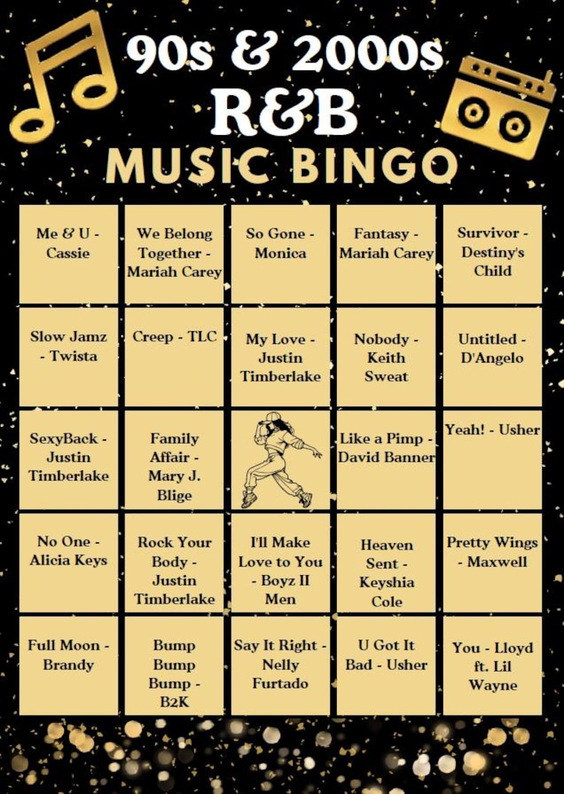 May include: A 90s and 2000s R&B music bingo card with a black background featuring gold confetti, a gold musical note, and a gold boombox. The grid contains twenty-five squares with song titles and artist names, plus one central dancing figure.