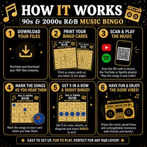 May include: A black and gold instructional graphic for 90s & 2000s R&B Music Bingo. It outlines six steps: download files, print bingo cards, scan the QR code to play music, mark songs as heard, get five in a row to win, and enjoy the game.