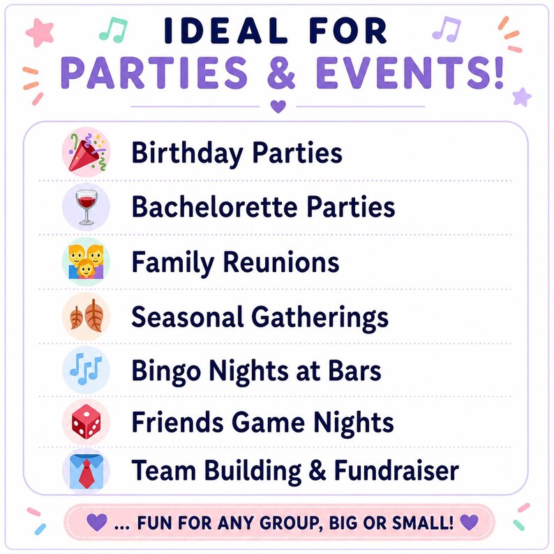 May include: A light blue graphic with the text "IDEAL FOR PARTIES & EVENTS!" and a list of event ideas, including birthday parties, family reunions, and game nights. The text is in a playful font with decorative musical notes and stars.