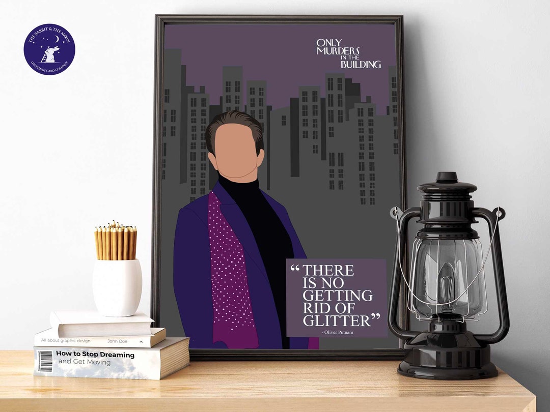 Only Murders Inspired Oliver Putnam Quote Glitter A4/A3 Etsy