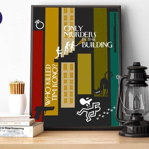 Puede incluir: Un póster minimalista con un diseño colorido que presenta el texto "Who Killed Tim Kono?" y "Only Murders in the Building". El póster está colocado sobre un fondo de un edificio con un gato y una pistola.