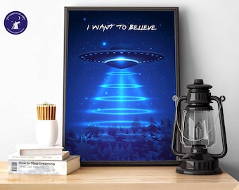 UFO - I Want To Believe - A4/A3 Prints, Greetings Cards, Framed Print, Poster, Retro Poster, Flying Saucer, Roswell, Aliens, X-Files