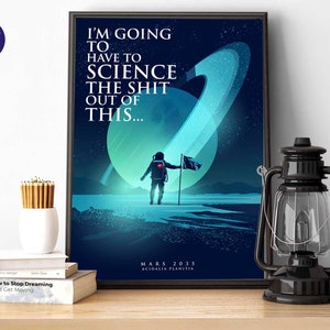Diseño inspirado en Marte - La ciencia es la mierda... - Impresión A4/A3, tarjetas de felicitación, impresión enmarcada, película, cita de película, cinta adhesiva, espacio, Marte.