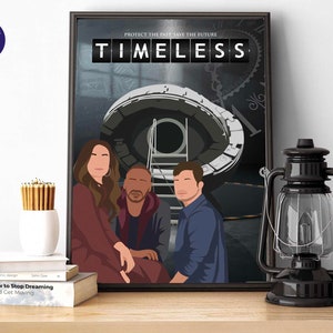 Senza tempo - Proteggi il passato, salva il futuro, design ispirato - Stampa A4/A3, Incorniciata, Cartolina, Poster, TV, Viaggio nel tempo, Lucy, Wyatt, Rufus, Flynn