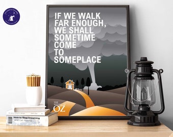 Wizard of Oz inspired - If we walk far enough... - Greetings Card, A4 Print, Framed Print, Toto, Dorothy, Tin Man, Lion, Wizard, Powerful OZ
