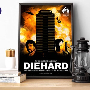 May include: A movie poster for the action film Die Hard, featuring a burning skyscraper with a helicopter flying overhead. The text on the poster reads "Tis the season to save Holly" and "Die Hard: One man, one building, one hell of a Christmas".