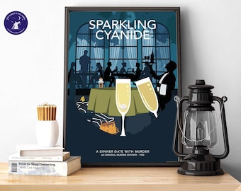 May include: A vintage poster with a dark blue background featuring a scene of a restaurant with two glasses of champagne and the text "Sparkling Cyanide: A Dinner Date With Murder. An Original Murder Mystery - 1945."