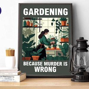 Letreros retro: Jardinería porque matar está mal - Impresión A4/A3, tarjeta de felicitación, impresión enmarcada, póster retro, letrero retro, asesinato, jardín, regalo