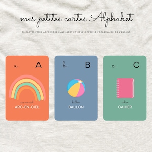 Mes petites cartes alphabet pour apprendre les lettres et découvrir les mots - Cartes éducatives - Abécédaire - J'apprends l'alphabet