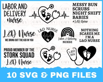 Labor & Delivery Nurse - Nurse SVG and Cut Files for Crafters