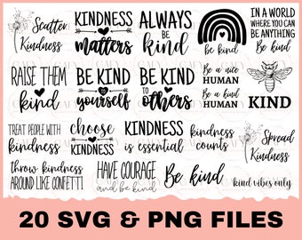 Kindness SVG Bundle, Inspirational Svg, Kind Cut File, Be Kind Svg Cut Files, Svg Files for Cricut, Sayings Shirt Svg, Cute Shirt Svg