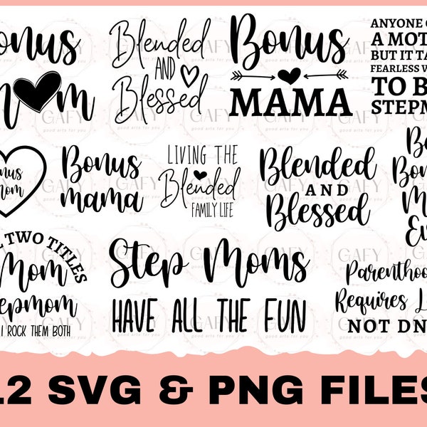 Step Mom SVG File Bundle Blended Family Mom Svg Png Clip Art Cricut Cut Files Silhouette Svg Files For Crafters