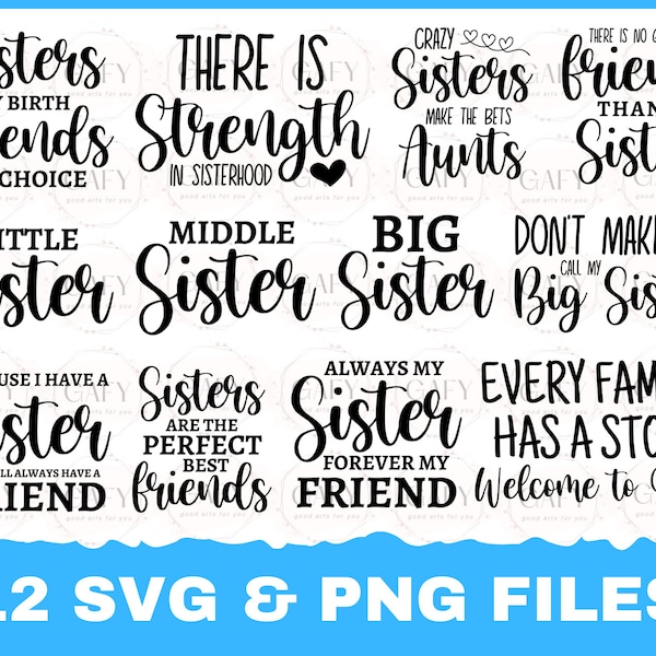 Sister Svg Bundle, Sisterhood, Sisters forever, my bestfriend, family, Sister are best friends svg, my sisters, sister for live