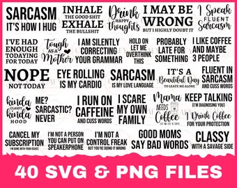 Sarcasm Svg Bundle, Sarcastic Bundle Svg, Sarcastic Svg Bundle, Funny Svg Bundle, Sarcastic Sayings Svg Bundle, Sarcastic Quotes Svg