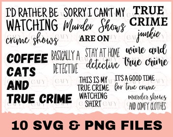 10 True Crime SVG, True Crime Bundle Svg, True Crime Cut Files, Funny Svg, Murder Svg, Png, Silhouette, Cricut, Digital File, Crime Show Svg
