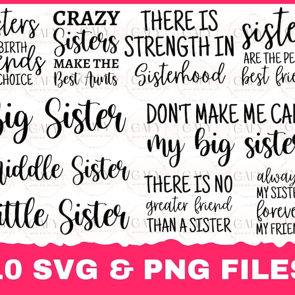 Sister Svg Bundle, Sisterhood, Sisters forever, my bestfriend, family, Sister are best friends svg, my sisters, sister for live