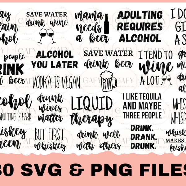 Alcohol SVG Alcohol Sayings Svg Wine Svg Beer Svg Vodka Svg Funny Alcohol Quotes Bundle Svg Alcohol Svg Bundle Beer Svg Drinking Svg Whiskey