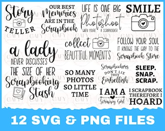 Può includere: Immagine di design digitale con varie citazioni e frasi a tema scrapbook in testo nero. L'immagine include icone di fotocamere e il testo "12 SVG & PNG FILES" in basso, su sfondo blu.