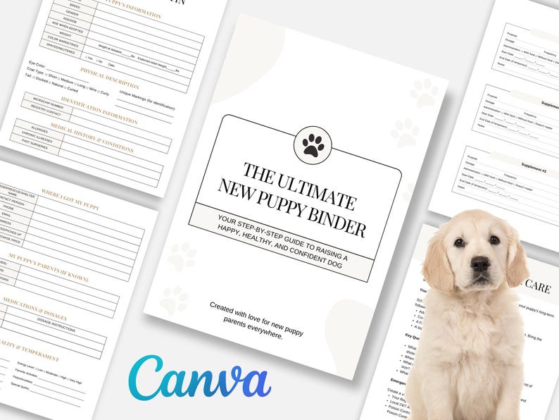 Ultimate new puppy binder Canva template featuring 60 printable and digital pages for puppy care, training, health tracking, feeding schedules, potty training logs, vet records, growth milestones, and expense tracking. Designed for first-time puppy parents who want a complete, organized system to raise a healthy and well-trained dog.